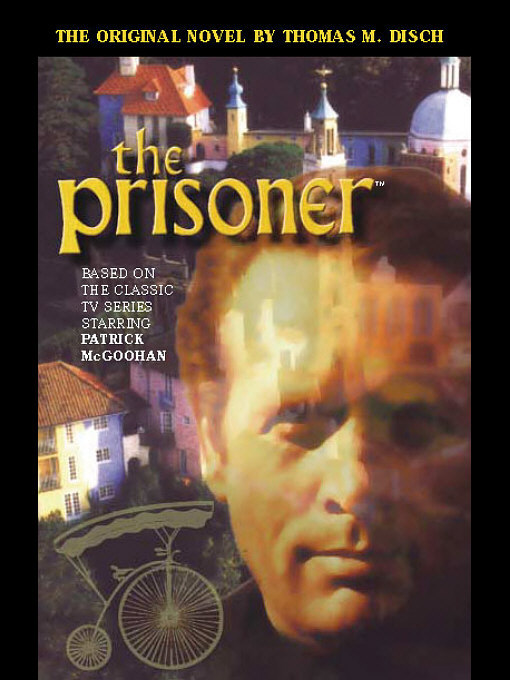 Title details for The Prisoner by Thomas M. Disch - Available